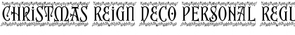 Download Christmas Reign Deco PERSONAL Regular Font