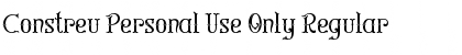 Download Constreu Personal Use Only Font