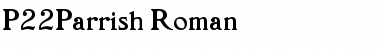 Download P22Parrish Roman Font