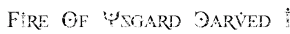 Fire Of Ysgard Carved In Stone Regular