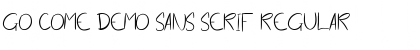 Download Go Come Demo Sans Serif Font