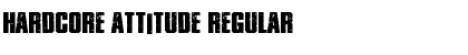 Download HARDCORE ATTITUDE Font Download HARDCORE ATTITUDE Font