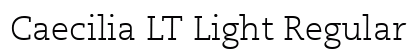 Caecilia LT Light Regular Font Caecilia LT Light Regular Font Preview