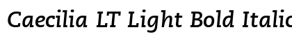Caecilia LT Light Bold Italic Font Caecilia LT Light Bold Italic Font Preview