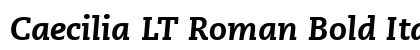 Caecilia LT Roman Bold Italic Font Caecilia LT Roman Bold Italic Font Preview