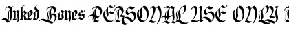 Download Inked Bones PERSONAL USE ONLY Font Download Inked Bones PERSONAL USE ONLY Font
