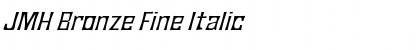 Download JMH Bronze Fine Italic Font