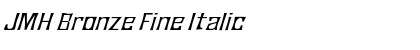 Download JMH Bronze Fine Italic Font