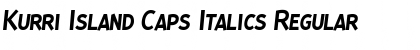 Download Kurri Island Caps Italics Regular Font