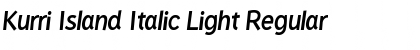 Download Kurri Island Italic Light Regular Font