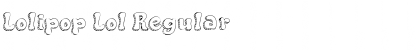 Download Lolipop Lol Regular Font Title Preview