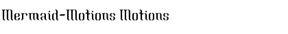 Download Mermaid-Motions Motions Font