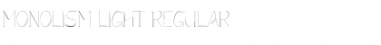 Download Monolism Light Regular Font