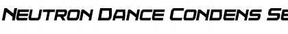 Download Neutron Dance Condens SemiItal Regular Font