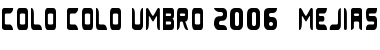 Download Colo Colo Umbro 2006 (MEJIAS) Font