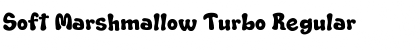 Download Soft Marshmallow Turbo Regular Font