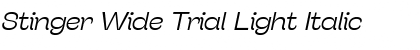 Download Stinger Wide Trial Light Italic Font