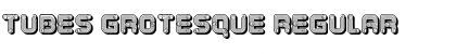 Download Tubes Grotesque Regular Font