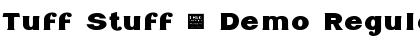 Download Tuff Stuff - Demo Font Download Tuff Stuff - Demo Font