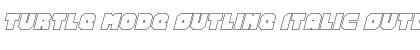 Download Turtle Mode Outline Italic Font Download Turtle Mode Outline Italic Font