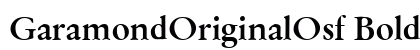 GaramondOriginalOsf Bold preview