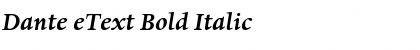 Download Dante eText Bold Italic Font