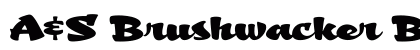 A&S Brushwacker Bold Font A&S Brushwacker Bold Font Preview