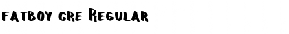 Download fatboy cre Font
