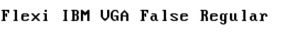 Download Flexi IBM VGA False Font