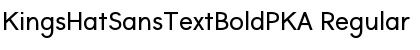 Download KingsHatSansTextBoldPKA Regular Font