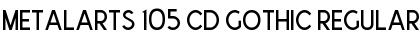 Download Metalarts 105 CD Gothic Regular Font
