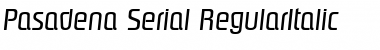 Download Pasadena-Serial RegularItalic Font