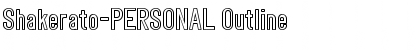 Download Shakerato-PERSONAL Outline Font Title Preview