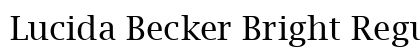 Lucida Becker Bright Regular Font Lucida Becker Bright Regular Font Preview
