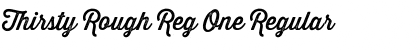 Download Thirsty Rough Reg One Font