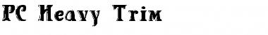 Download PC Heavy Trim Font Download PC Heavy Trim Font