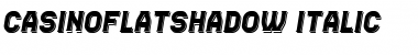 Download Casino Flat Shadow Italic Font