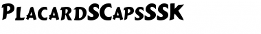 Download PlacardSCapsSSK Font