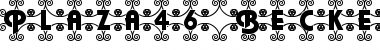 Download Plaza46 Becker Font