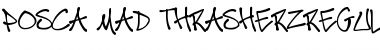 Download Posca Mad Thrasherz Font