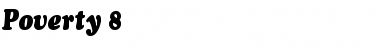 Download Poverty 8 Font