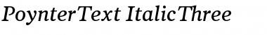 Download PoynterText-ItalicThree Font