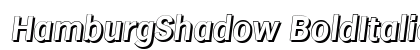 HamburgShadow BoldItalic Preview