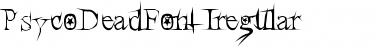 Download PsycoDeadFont Font Download PsycoDeadFont Font
