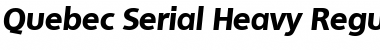 Download Quebec-Serial-Heavy RegularItalic Font