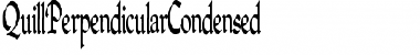 Download QuillPerpendicularCondensed normal Font