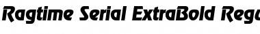 Download Ragtime-Serial-ExtraBold RegularItalic Font