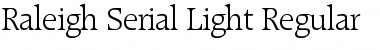 Download Raleigh-Serial-Light Regular Font