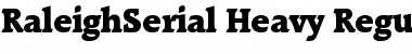 Download RaleighSerial-Heavy Regular Font