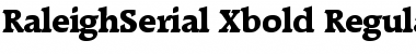 Download RaleighSerial-Xbold Regular Font